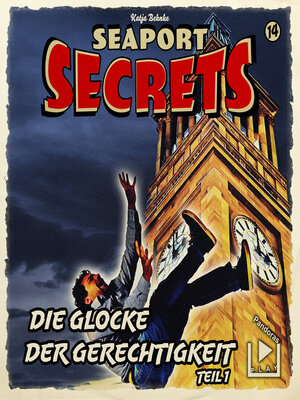cover image of Seaport Secrets 14--Die Glocke der Gerechtigkeit Teil 1